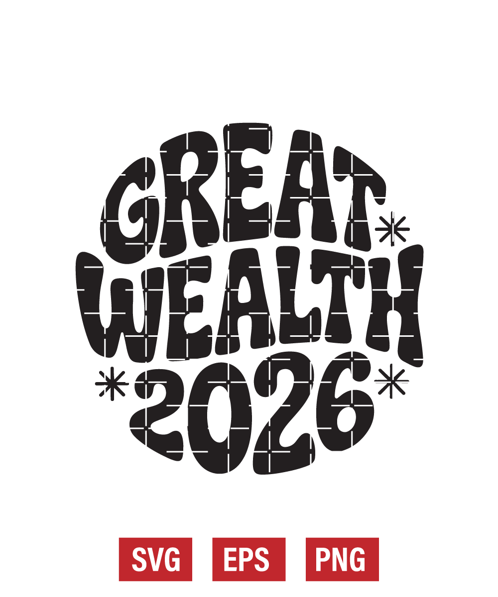 Great Wealth 2026 Svg