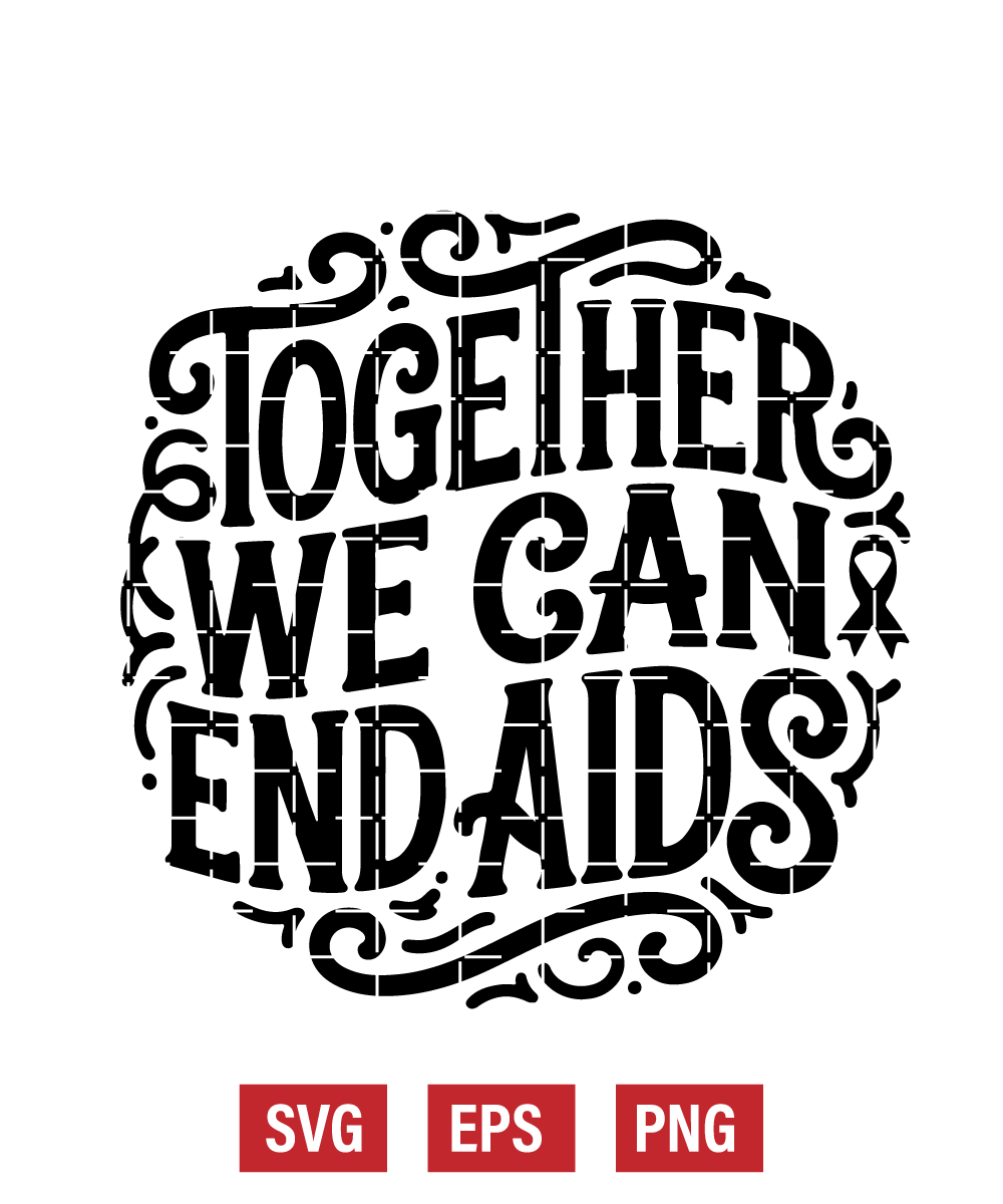 Together We Can End AIDS Svg