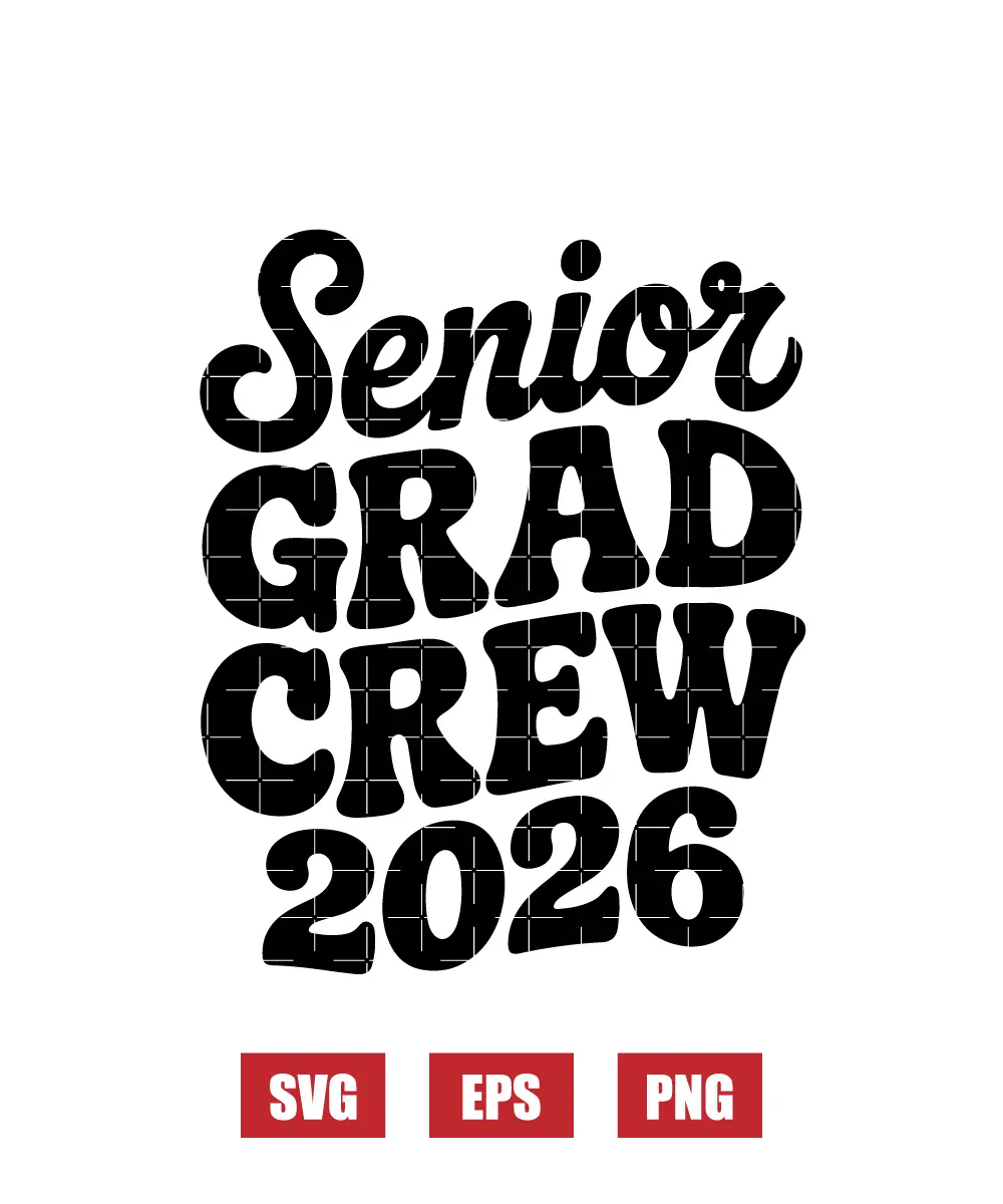 Senior Grad Crew 2026 Svg