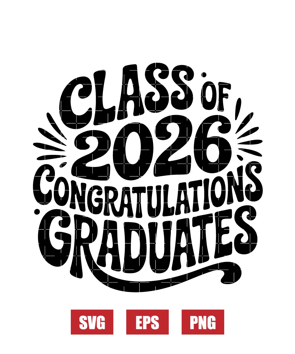 Class of 2026 Congratulations Graduates Svg