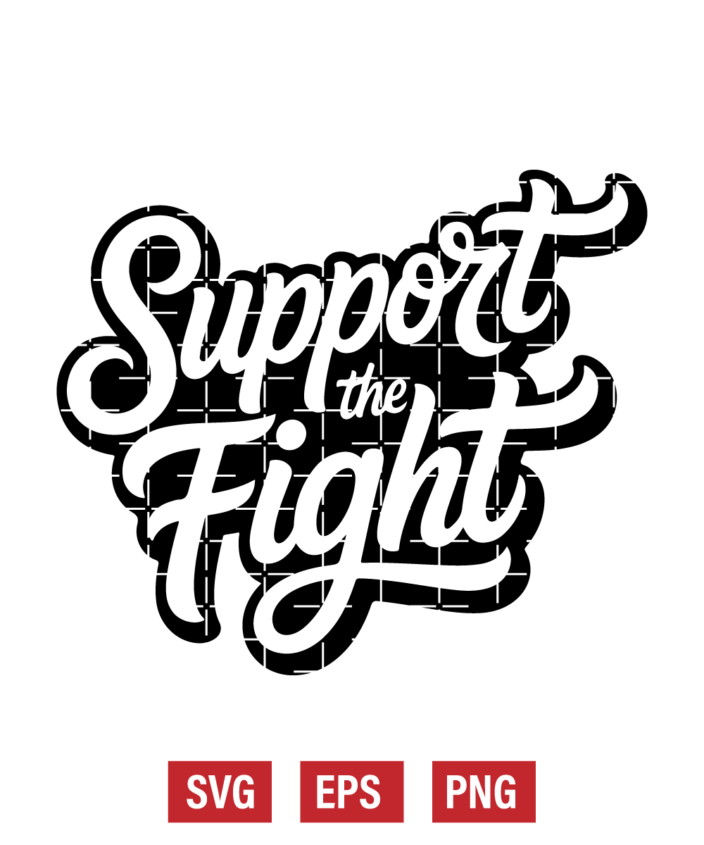 Support The Fight Svg