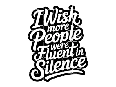 I Wish More People Were Fluent in Silence Svg