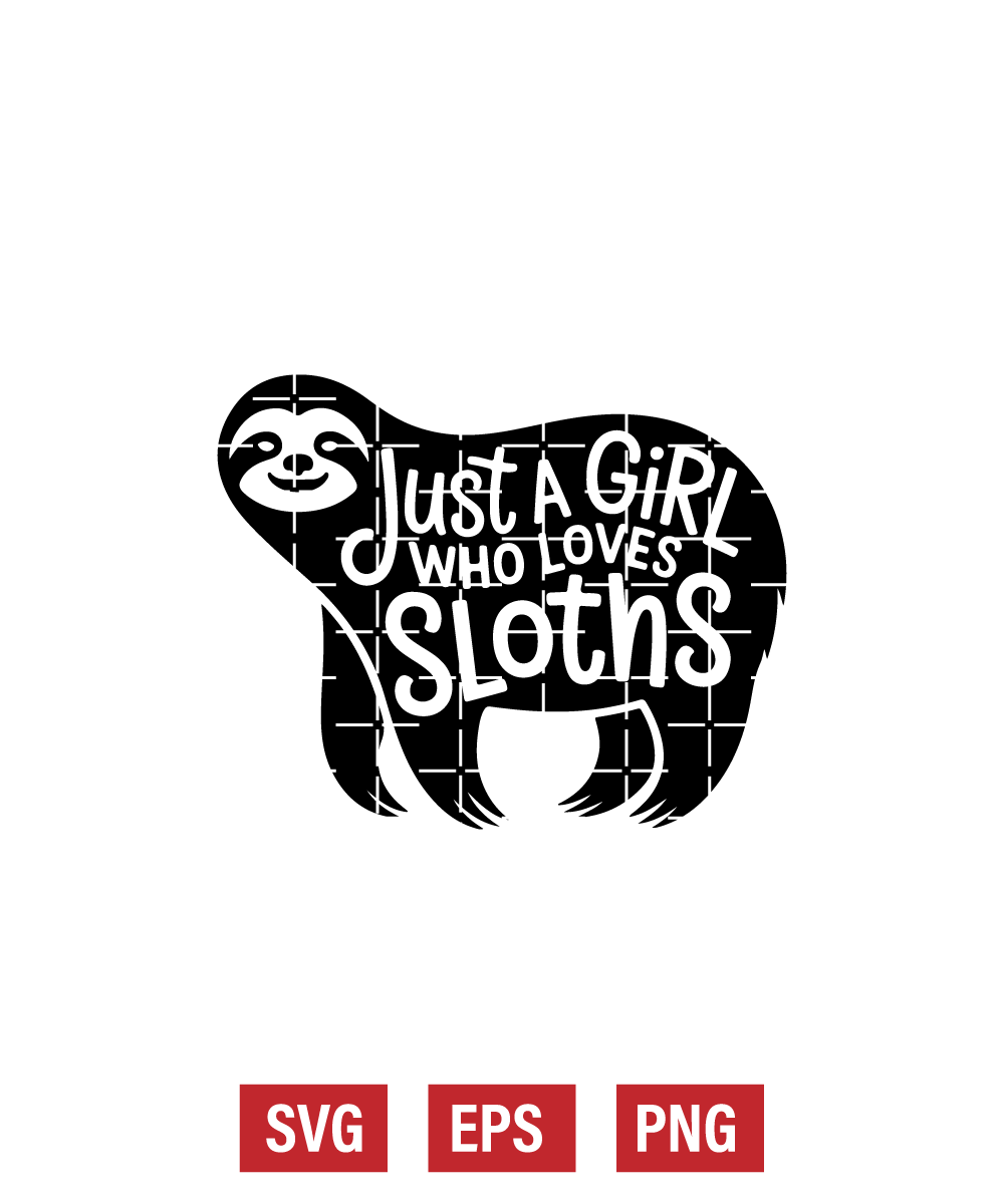 Just a Girl Who Loves Sloths Svg