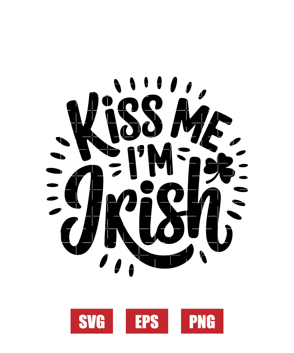 Kiss Me I'm Irish Svg